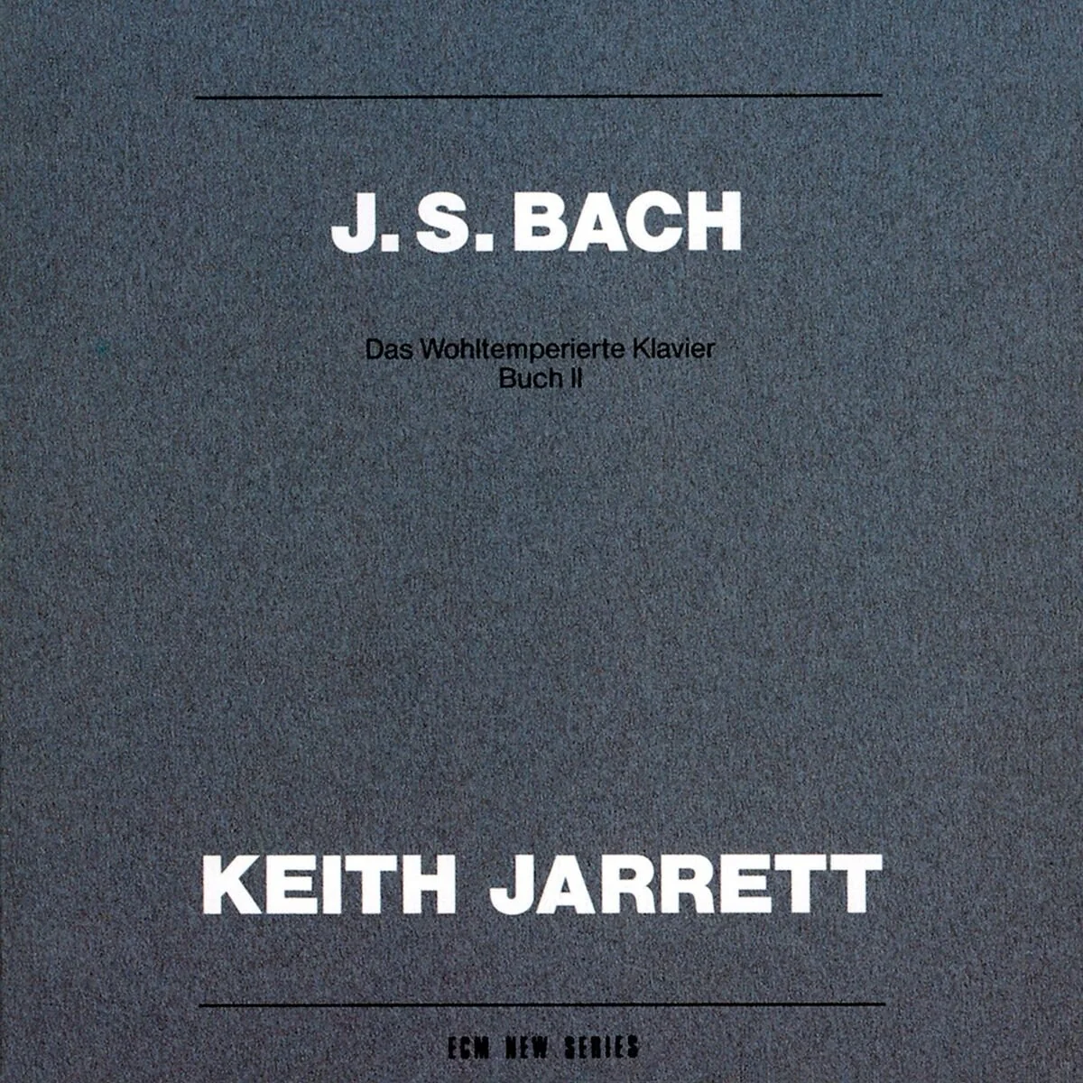 Johann Sebastian Bach: Das Wohltemperierte Klavier, Buch II